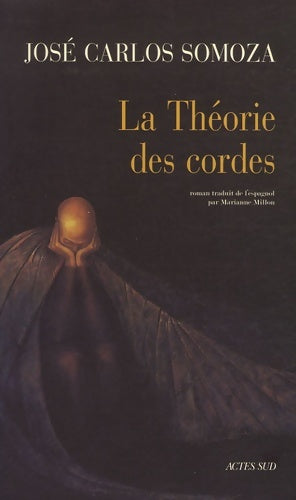 Livrenpoche : La théorie des cordes - José Carlos Somoza - Livre