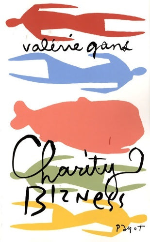 Livrenpoche : Charity bizness - Valérie Gans - Livre