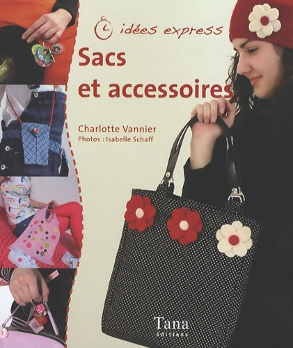 Livrenpoche : Sacs et acessoires - Charlotte Vannier - Livre