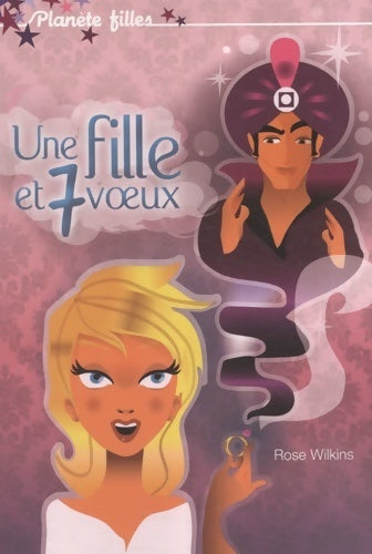 Livrenpoche : Une fille et sept voeux - Rose Wilkins - Livre