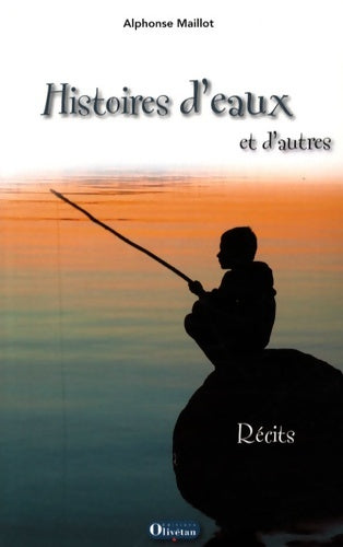 Livrenpoche : Histoires d'eaux et d'autres - Alphonse Maillot - Livre