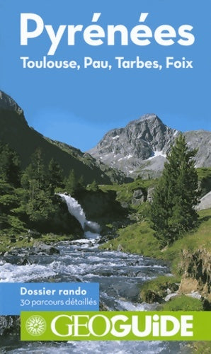 Livrenpoche : Pyrénées. Toulouse, Pau, Tarbes, Foix 2014 - Claude Faber - Livre