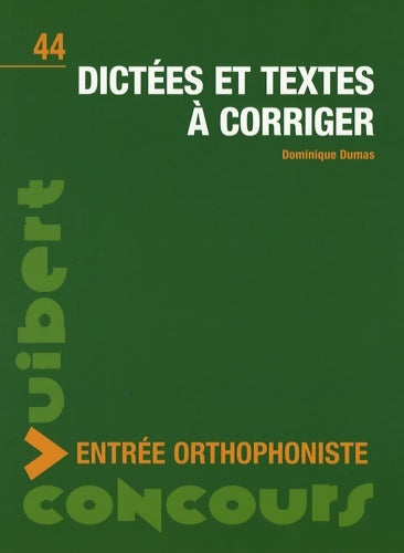 Livrenpoche : Dictées et textes à corriger : Entrée orthophoniste - Dominique Dumas - Livre