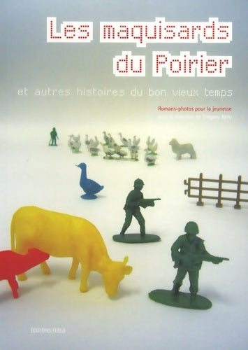 Livrenpoche : Les maquisards du poirier et autres histoires du bon vieux temps - Grégory Jarry - Livre