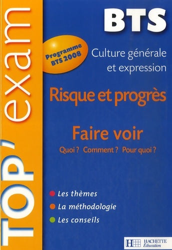 Livrenpoche : Top'exam culture générale et expression risque et progrès BTS : N°117 - Catherine Duffau - Livre