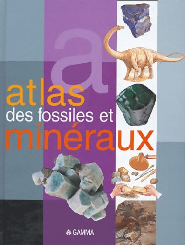 Livrenpoche : Atlas des fossiles et minéraux - José Tola - Livre