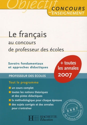 Livrenpoche : Le français au concours de professeur des écoles : Savoirs fondamentaux et approches didactiques - Véronique Bourhis - Livre