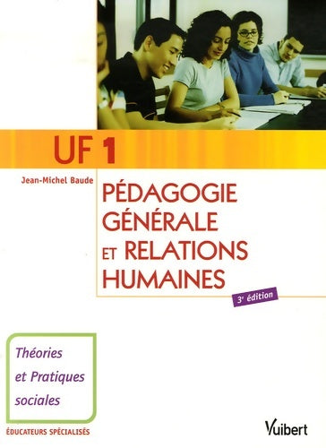 Livrenpoche : UF 1 pédagogie générale et relations humaines - Jean-Michel Baude - Livre
