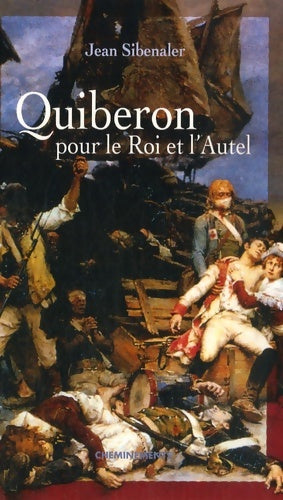 Livrenpoche : Quiberon pour le roi et l'autel - Jean Sibenaler - Livre