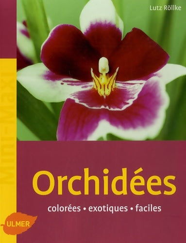 Orchidées - Lutz Rollke - Livre