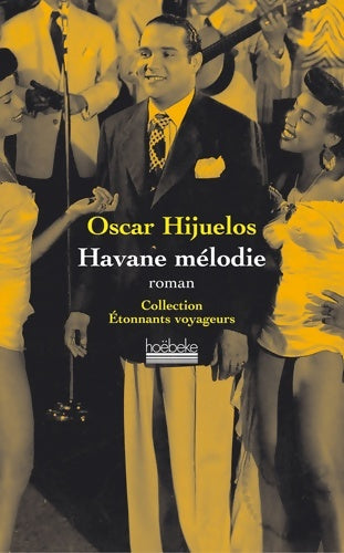 Livrenpoche : Havane mélodie - Oscar Hijuelos - Livre