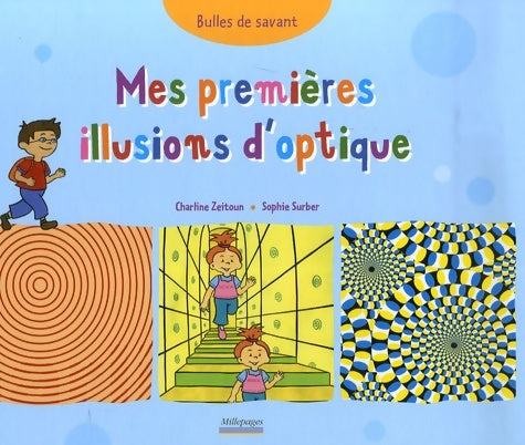 Livrenpoche : Mes premières illusions d'optique - Charline Zeitoun - Livre