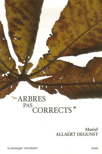 Livrenpoche : Des arbres pas corrects - Muriel Allaert Degunst - Livre
