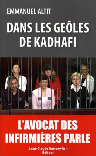 Livrenpoche : Dans les geôles de kadhafi - Emmanuel Altit - Livre