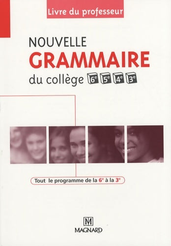 Nouvelle grammaire du collège 6e 5e 4e 3e - livre du professeur - Céline Dunoyer - Livre