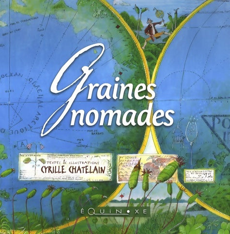 Livrenpoche : Graines nomades - Cyrille Chatelain - Livre