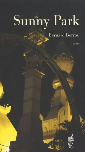 Livrenpoche : Sunny park - Bernard Berrou - Livre