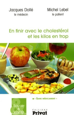 Livrenpoche : En finir avec le cholestérol et les kilos en trop - Jacques Dollé - Livre