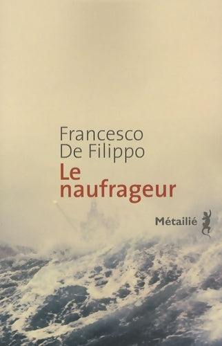 Livrenpoche : Le naufrageur - Francesco De Filippo - Livre