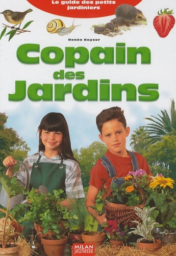 Livrenpoche : Copain des jardins - Kayser-r - Livre
