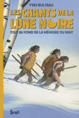 Livrenpoche : Tout au fond de la mémoire du vent - Yves Bulteau - Livre