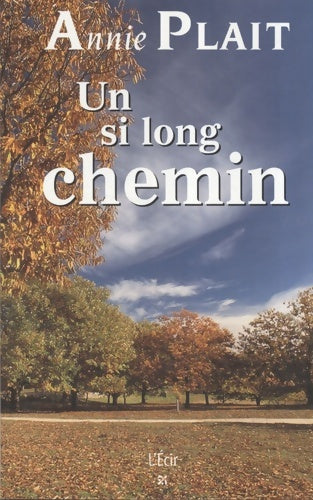 Livrenpoche : Long chemin (un si) - Annie Plait - Livre
