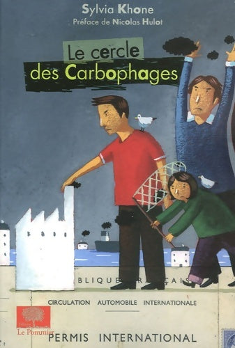 Livrenpoche : Le cercle des carbophages - Sylvia Khone - Livre