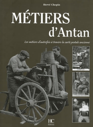 Livrenpoche : Métiers d'antan - Hervé Chopin - Livre