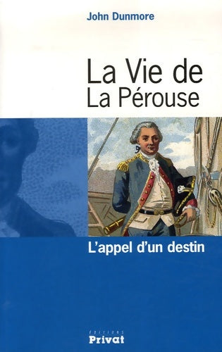 Livrenpoche : La vie de la pérouse l'appel d'un destin - John Dunmore - Livre
