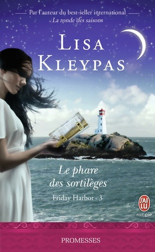 Friday Harbor Tome III : Le phare des sortilèges - Lisa Kleypas - Livre