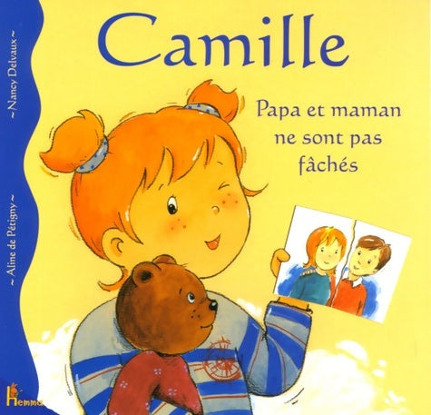 Livrenpoche : Camille - papa et maman ne sont pas fâchés - Aline De Pétigny - Livre