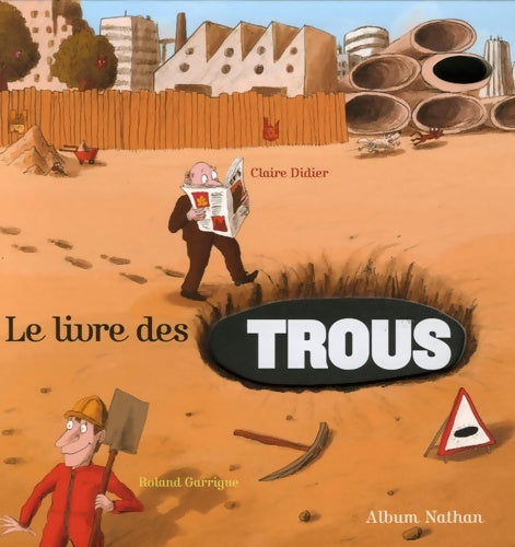 Livrenpoche : Le livre des trous - Claire Didier - Livre