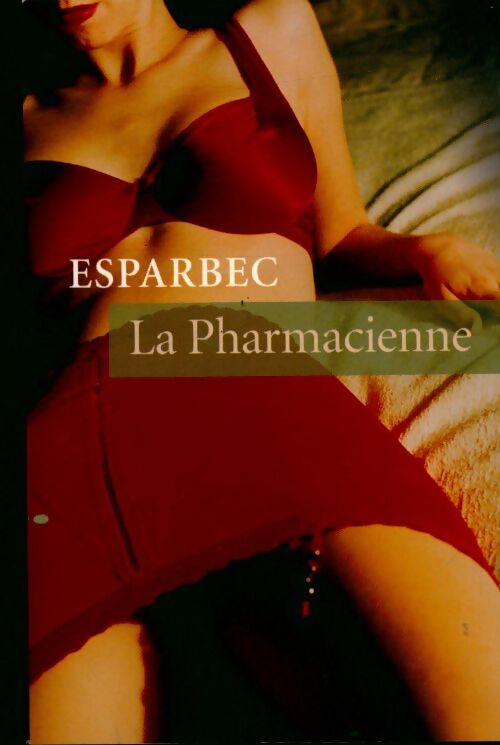 Livrenpoche : La pharmacienne - Esparbec - Livre