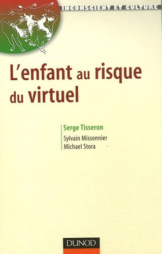 Livrenpoche : L'enfant au risque du virtuel - 1re édition - Serge Tisseron - Livre