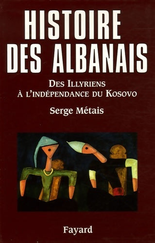 Livrenpoche : Histoire des albanais - Serge Métais - Livre