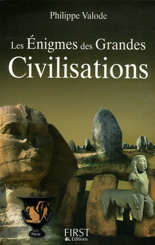 Livrenpoche : Les énigmes des grandes civilisations - Philippe Valode - Livre