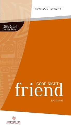 Livrenpoche : Good night friend - Nicolas Kurtovitch - Livre