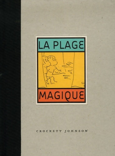 Livrenpoche : La plage magique - Crockett Johnson - Livre