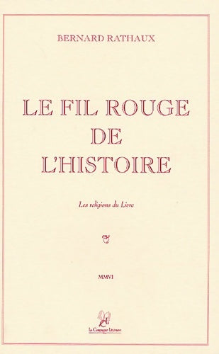 Livrenpoche : Le fil rouge de l'histoire : Les religions du livre - Bernard Rathaux - Livre