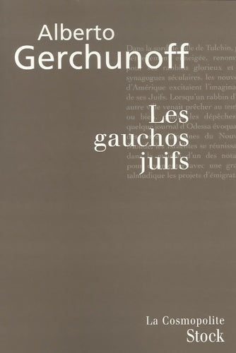 Les gauchos juifs - Alberto Gerchunoff - Livre