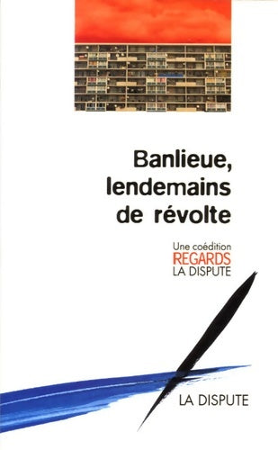 Livrenpoche : Banlieue lendemains de révolte - Chakri Belaïd - Livre