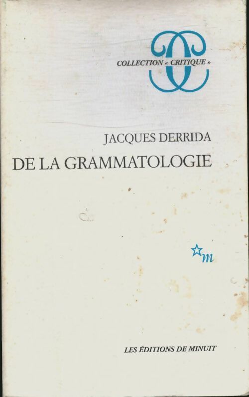 De la grammatologie - Jacques Derrida - Livre