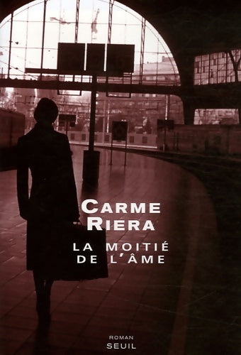 Livrenpoche : La moitié de l'âme - Carme Riera - Livre