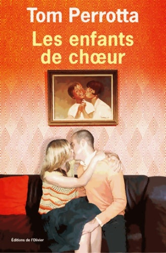 Livrenpoche : Les enfants de choeur - Tom Perrotta - Livre