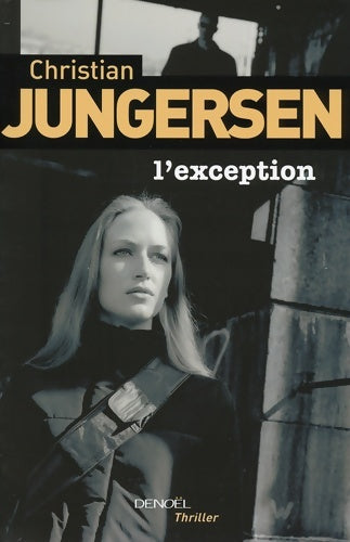 Livrenpoche : L'exception - Christian Jungersen - Livre