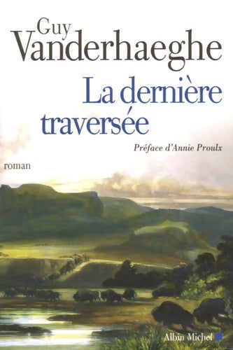 Livrenpoche : La dernière traversée - Guy Vanderhaeghe - Livre