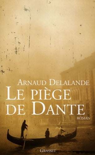Livrenpoche : Le piège de Dante - Arnaud Delalande - Livre