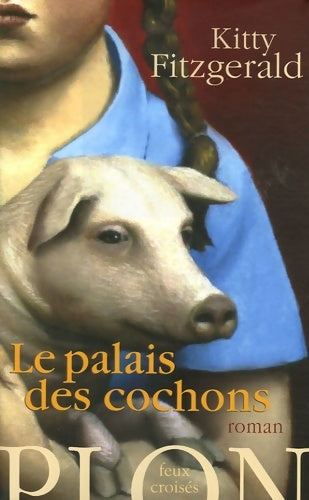 Livrenpoche : Palais des cochons - Kitty Fitzgerald - Livre
