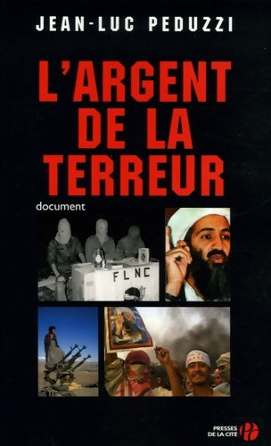 Livrenpoche : L'argent de la terreur - Jean-Luc Peduzzi - Livre