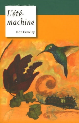 Livrenpoche : L'été-machine - John Crowley - Livre